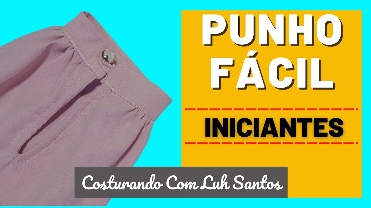 Como Fazer Punho de Camisa Fácil Para Qualquer Camisa ou Blusa Feminina - Costurando com Luh Santos