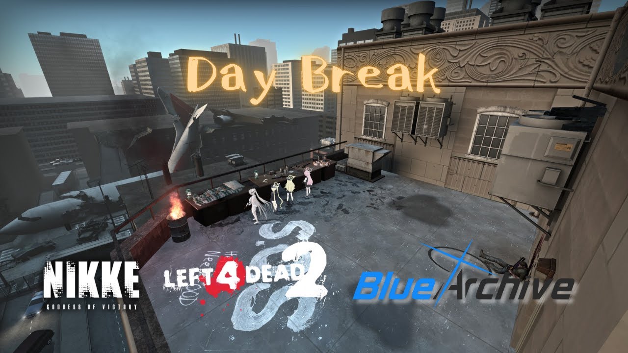 [Left 4 Dead 2: Custom Campaign] Day Break