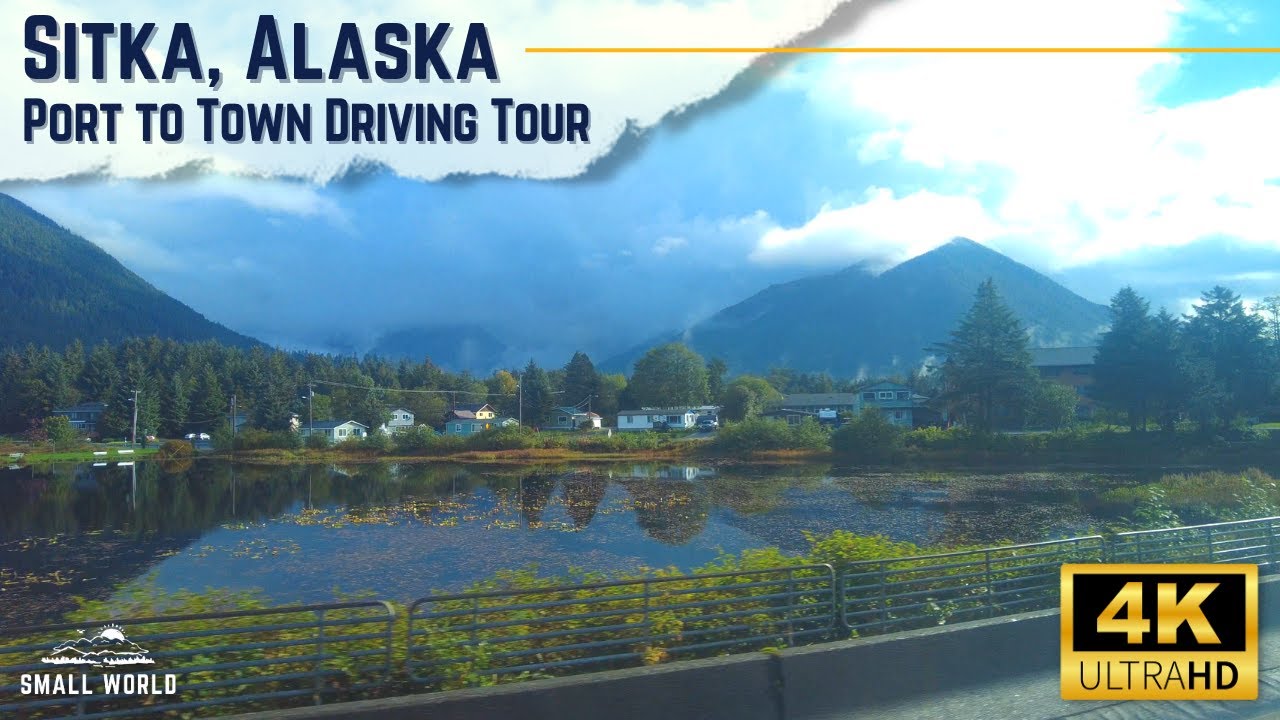 Sitka, Alaska | Driving Tour from Port to Town & Back with Ambient Acoustic Music