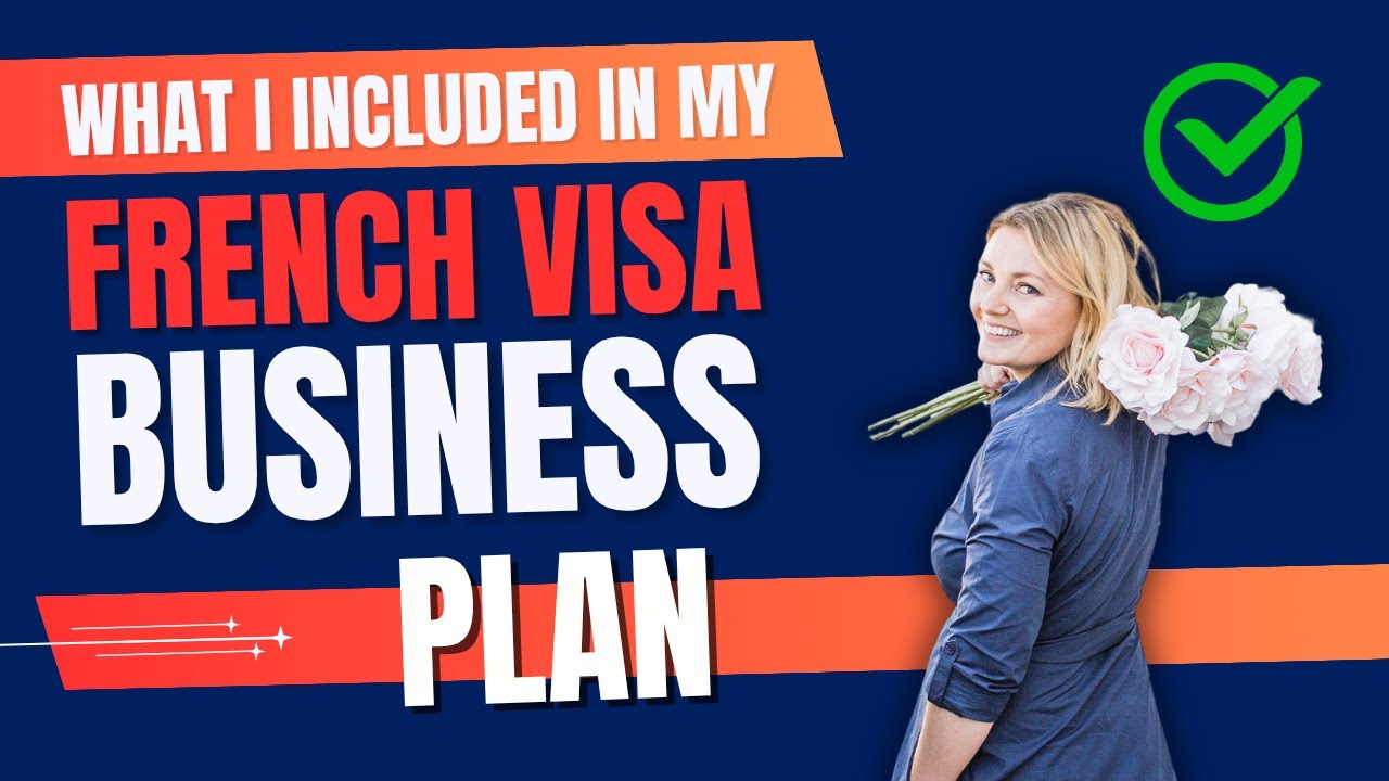 What I Included in My French Business Plan [Visa Approved]