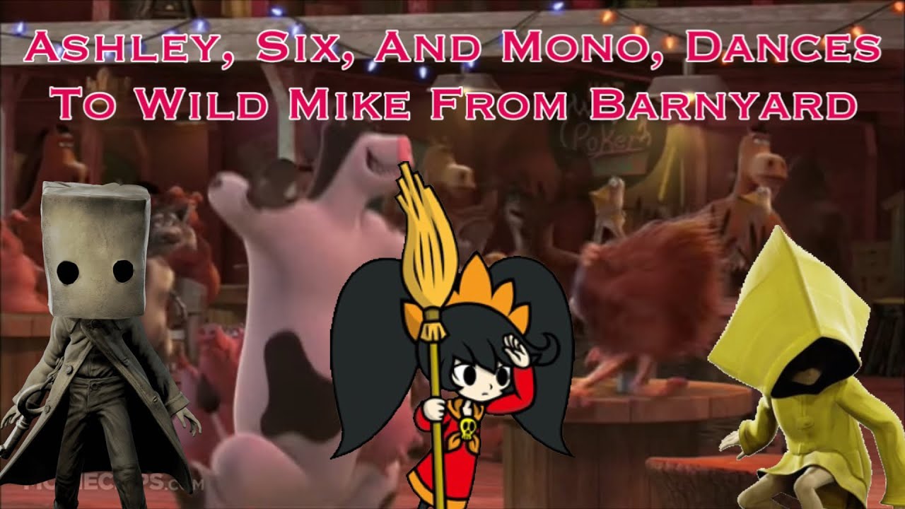 ASHLEY, SIX, AND MONO, DANCES TO WILD MIKE FROM BARNYARD