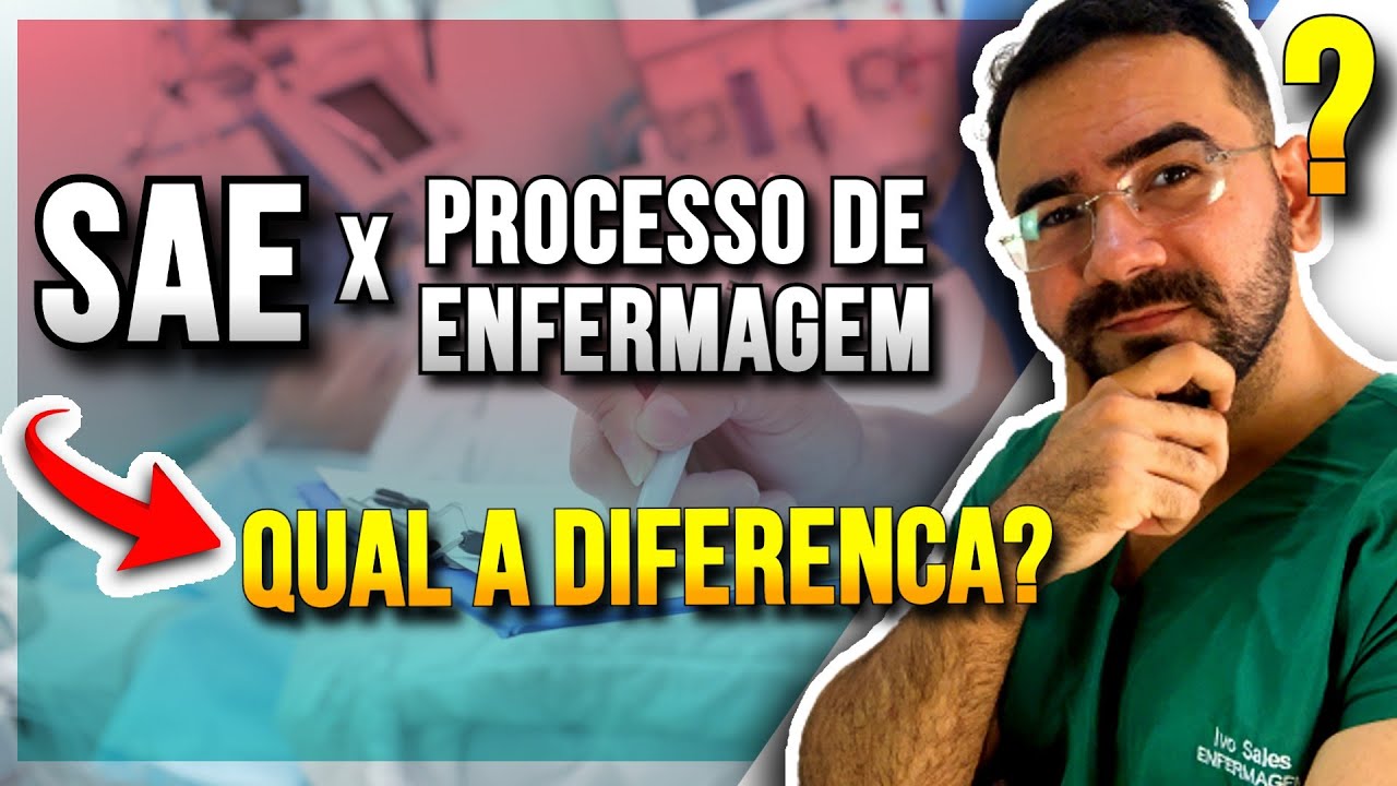 5 Etapas do Processo de Enfermagem e a SAE - APRENDA AGORA!
