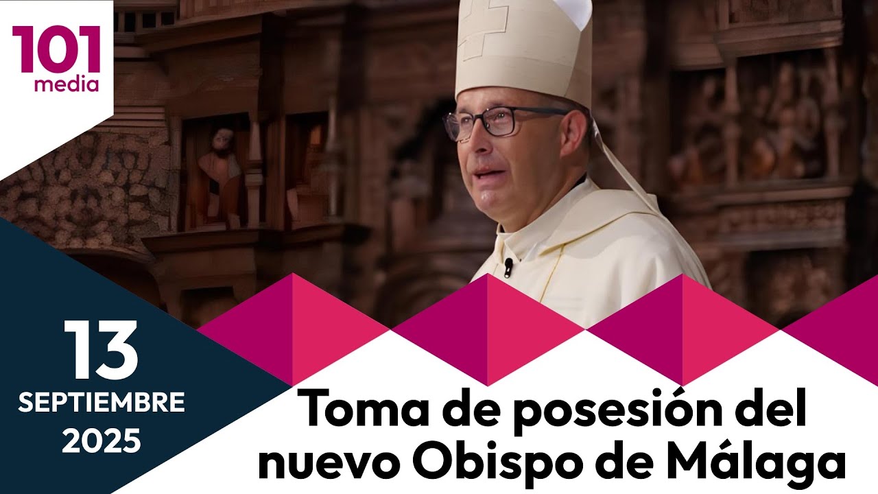 🔴 Toma de posesión de Mons. José Antonio Satué Huerto como Obispo de Málaga