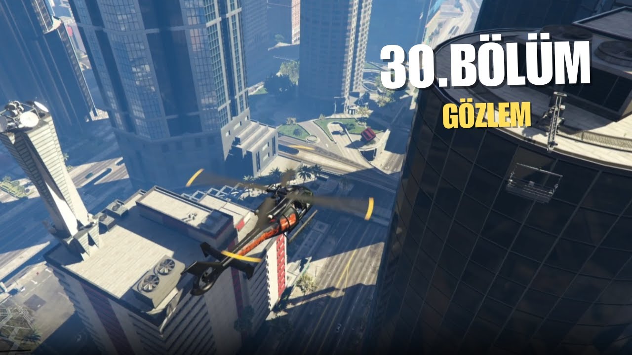 GTA V - 30. Bölüm | GÖZLEM