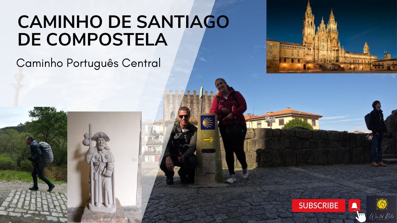 Caminho de Santiago de Compostela (Caminho Português Central).