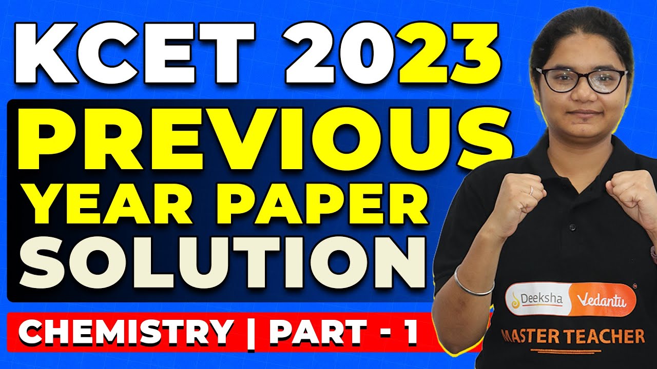 KCET Previous Year Question Paper Solution | KCET 2023 Chemistry Solved Paper Part 1