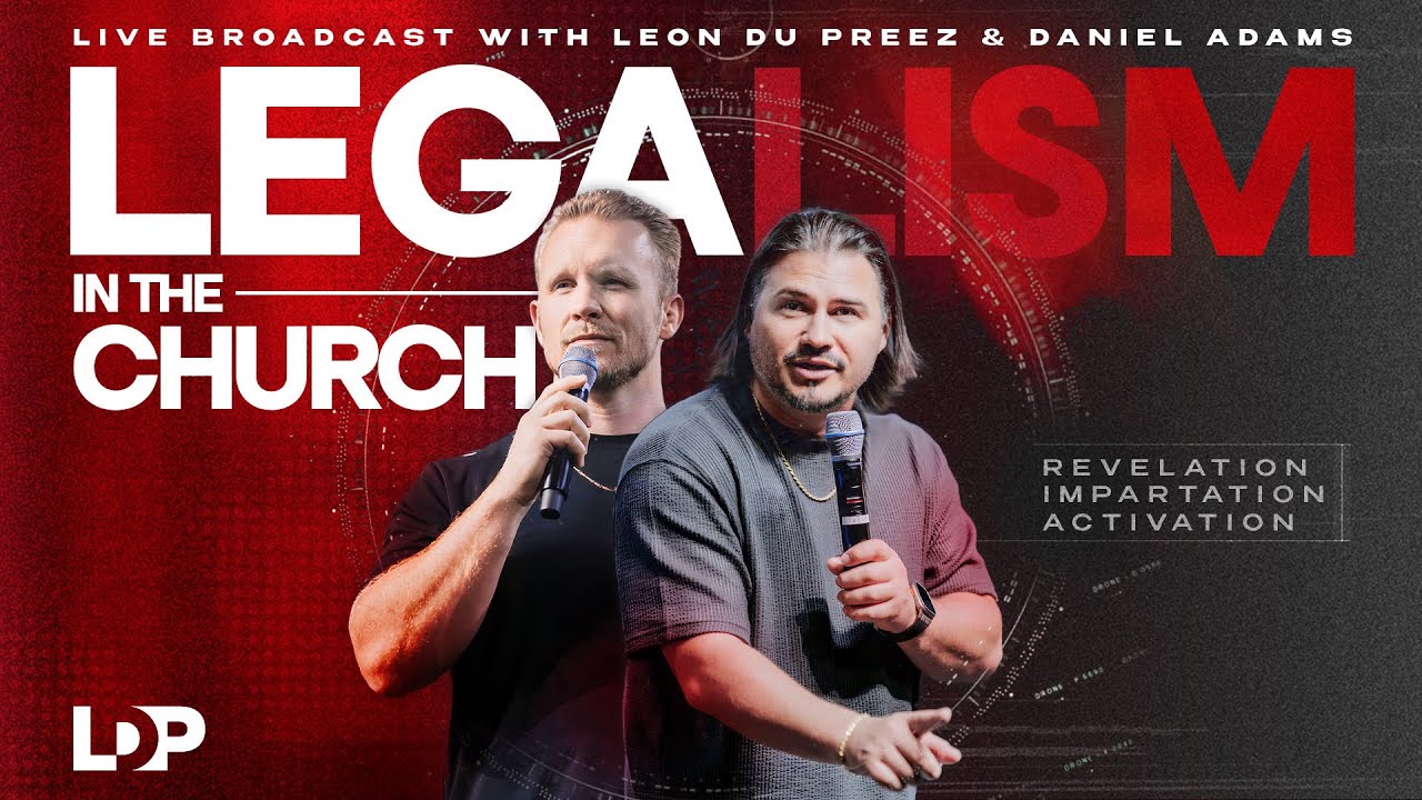Legalism In The Church w/ Prophet Leon Du Preez