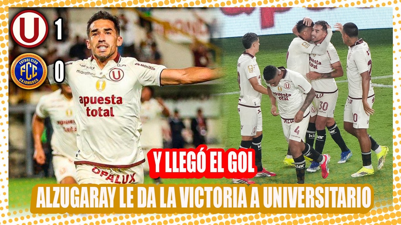 Con gol de Alzugaray: Universitario ganó 1-0 a FC Cajamarca.