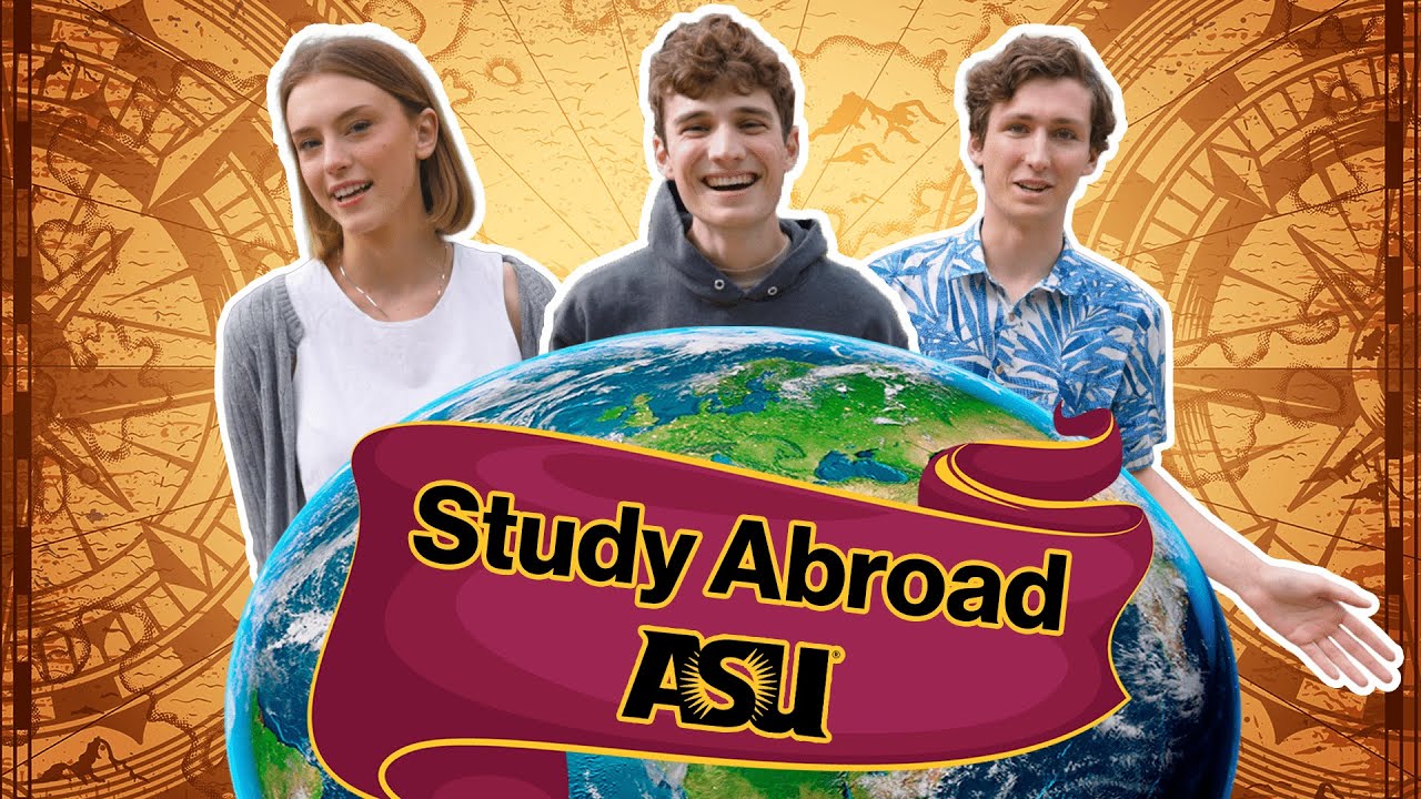 Why studying abroad at ASU is worth it 🌍