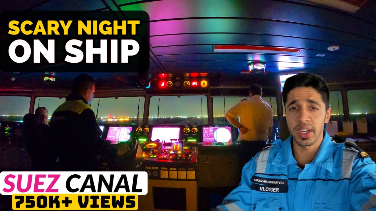 My SCARY Experience Of Crossing SUEZ CANAL At NIGHT | Never Seen Before |