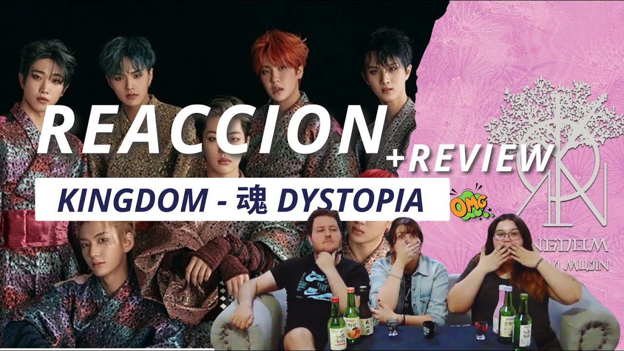 (NUESTROS REYES) | Reacción KINGDOM(킹덤) '혼 (魂; Dystopia)' MV + Review