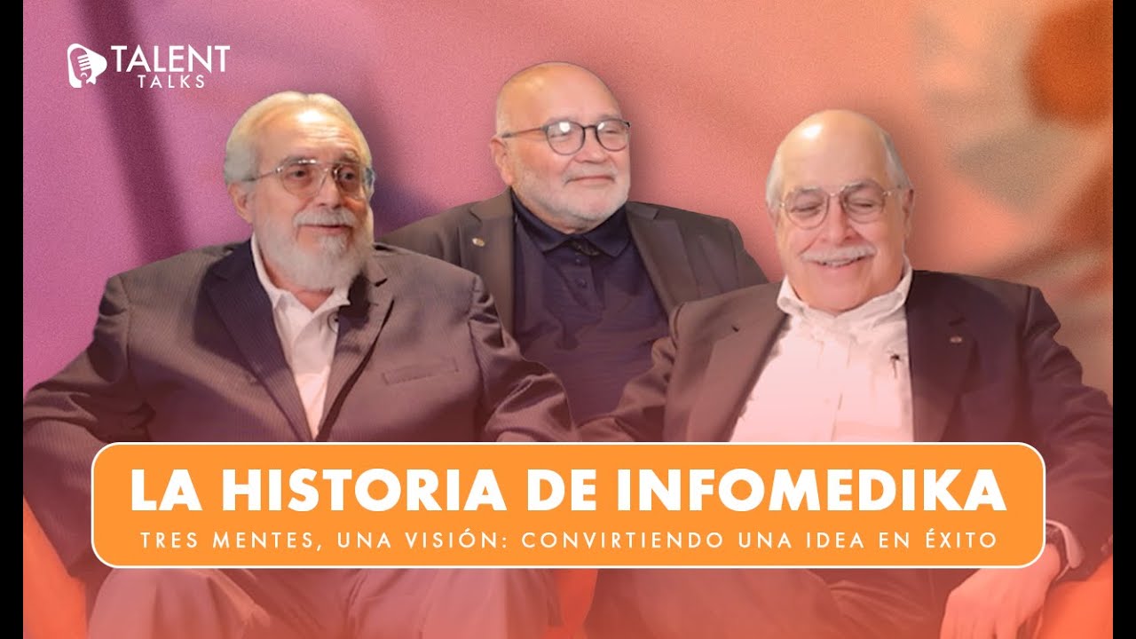 De Idea a Éxito: Tres Mentes, Una Visión en InfoMedika pt 2