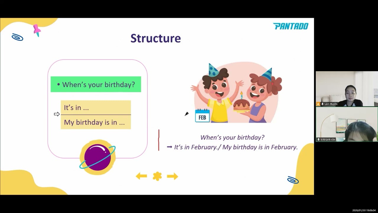 PK2503081 - Lê Khánh Vân - GLOBAL SUCCESS 4 - 30/1 - Unit 4: MY BIRTHDAY PARTY -  Lesson 1 + 2 (1)