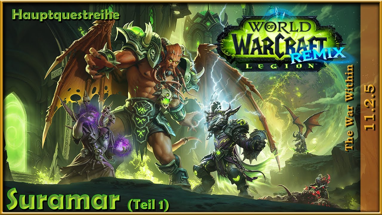 [WoW] Legion Remix: Hauptquestreihe in Suramar (Teil 1)