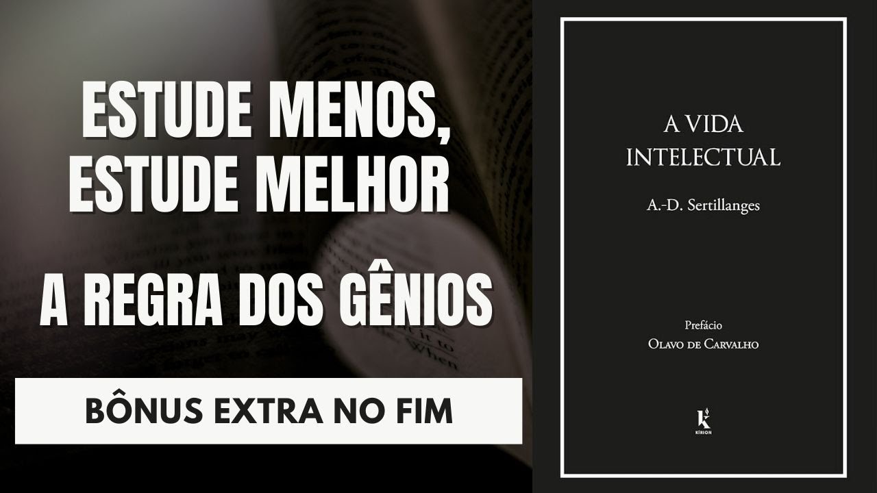 A VIDA INTELECTUAL – A.D. SERTILLANGES: O DOSSIÊ DEFINITIVO + BÔNUS EXTRA NO FINAL
