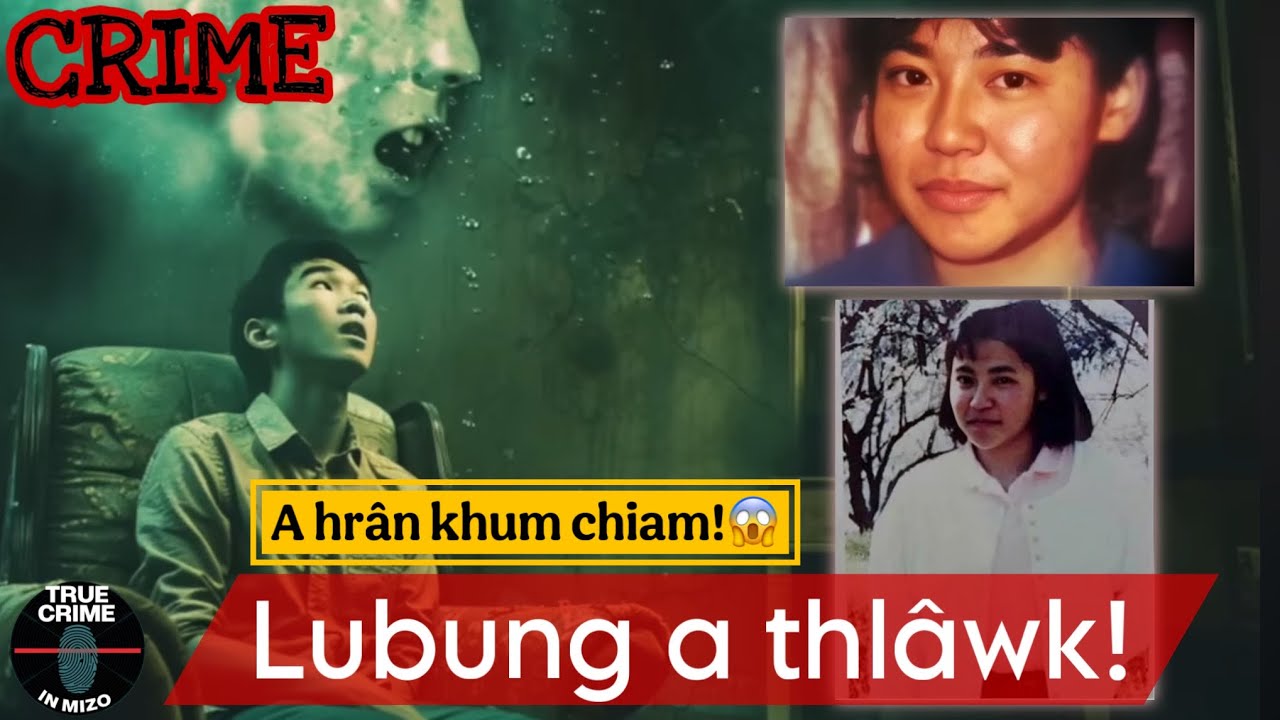C294: Amah thattu a hrân khum hrep mai! Japanese nula Mariko Iguchi Case maksak!