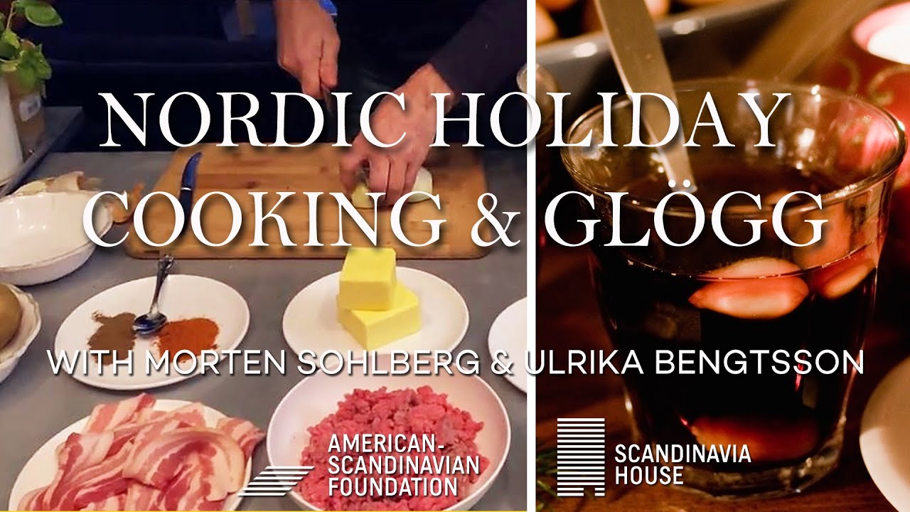 Virtual Nordic Holiday Cooking & Glögg: With Morten Sohlberg & Ulrika Bengtsson