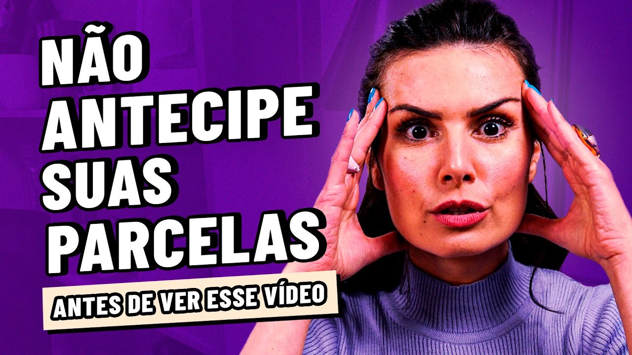 NÃO ANTECIPE SUAS PARCELAS! O vídeo mais chocante de todos os tempos