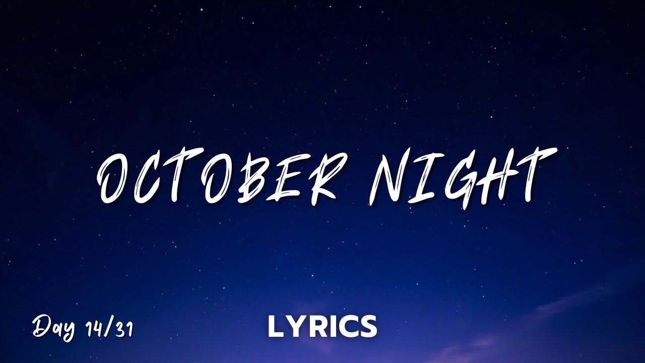 October Nights &mdash; Finding Peace in the Quiet We Once Feared (Lyrics)