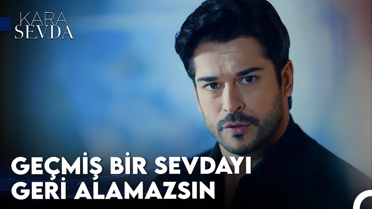 Benim Sana Olan İhtiyacım Hiç Bitmeyecek - Kara Sevda