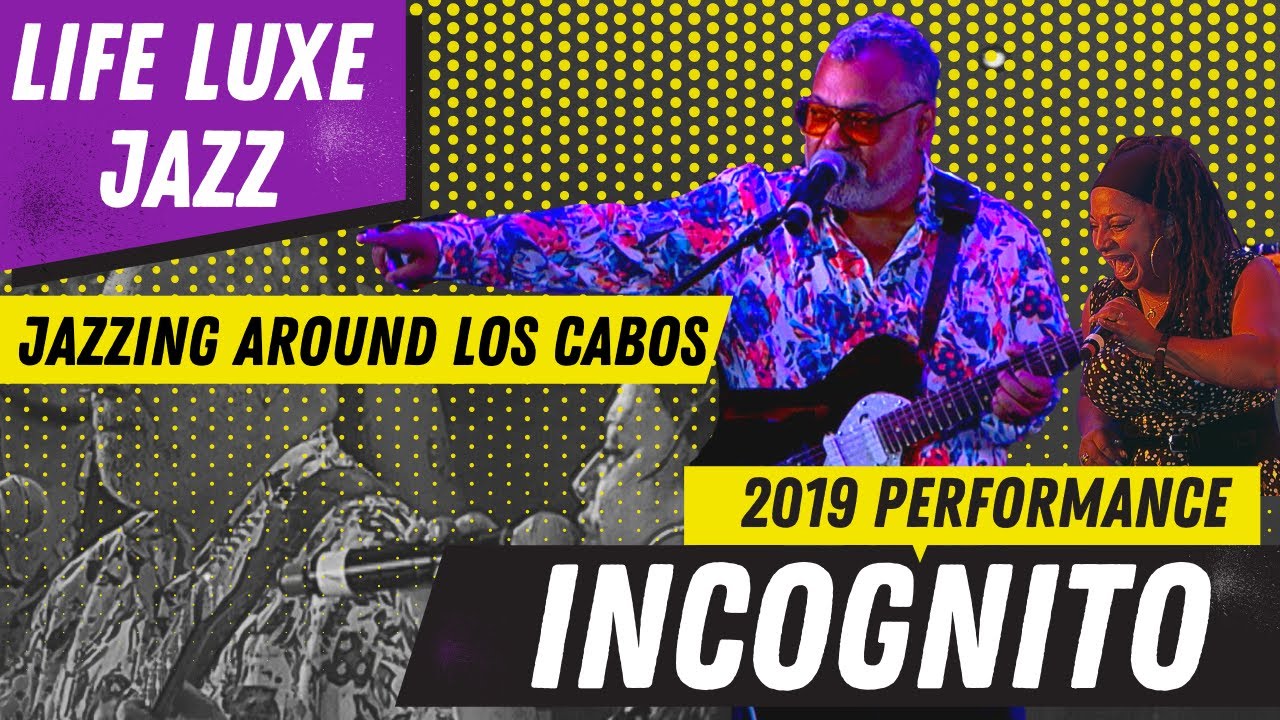 Incognito Jazz Band Live |  Los Cabos Jazz Experience 2019 Performance
