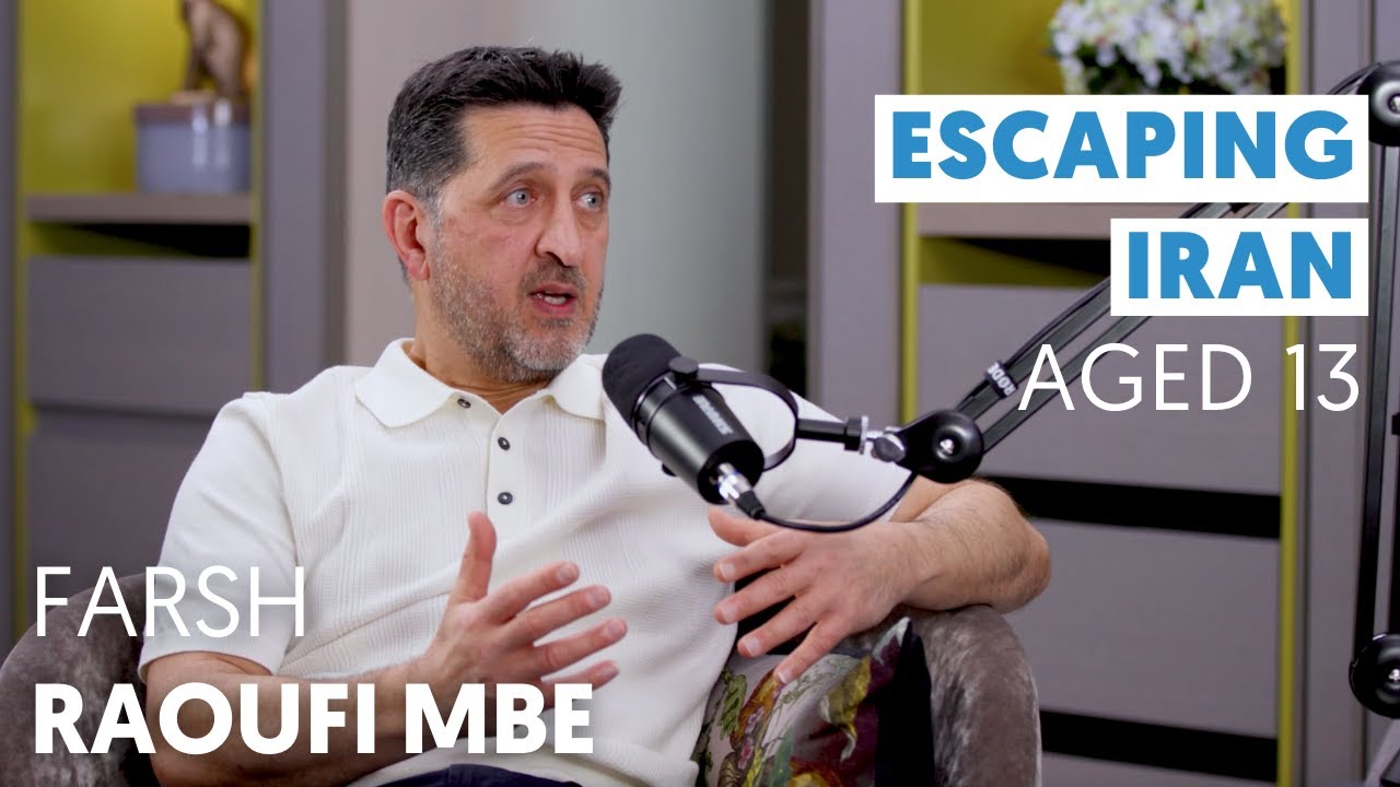 E12: Farsh Raoufi MBE: Breaking Free - My Escape from Iran