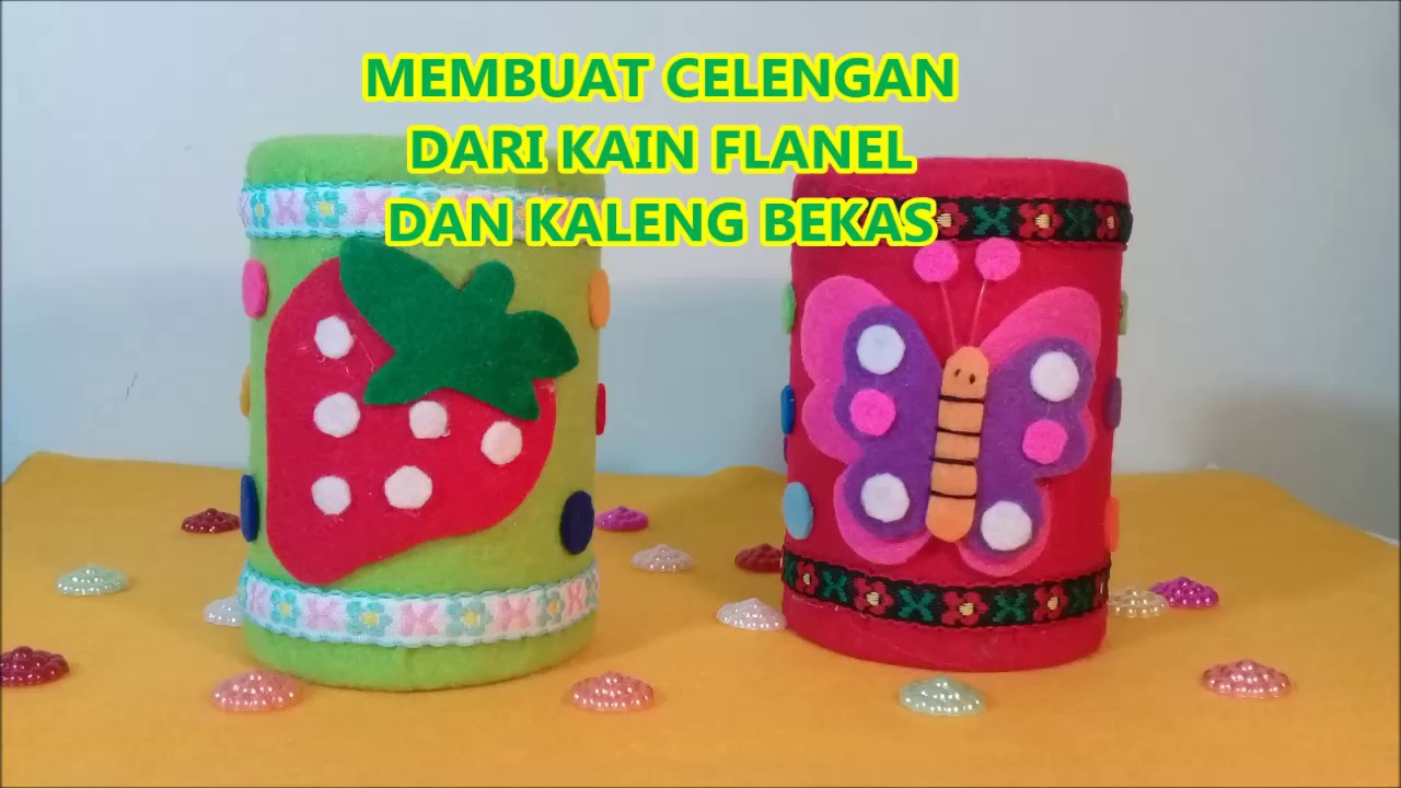 Ide kreatif Membuat Celengan Dari Kain Flanel Dan Kaleng Bekas Bisa Isi Ulang