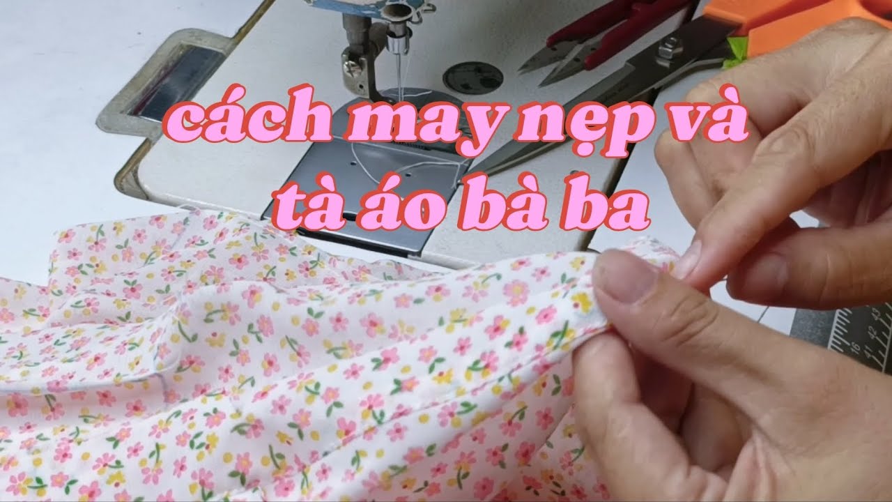 Chia sẻ cách may nẹp và tà áo bà ba