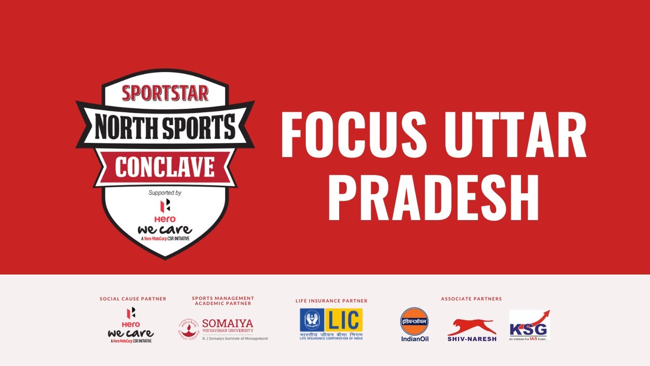 Sportstar North Sports Conclave: LIVE from Lucknow - Focus on sports development in UP, North India