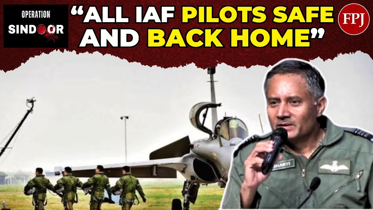 “All IAF Pilots Safe and Back Home,” confirms Air marshal AK Bharti | Operation Sindoor