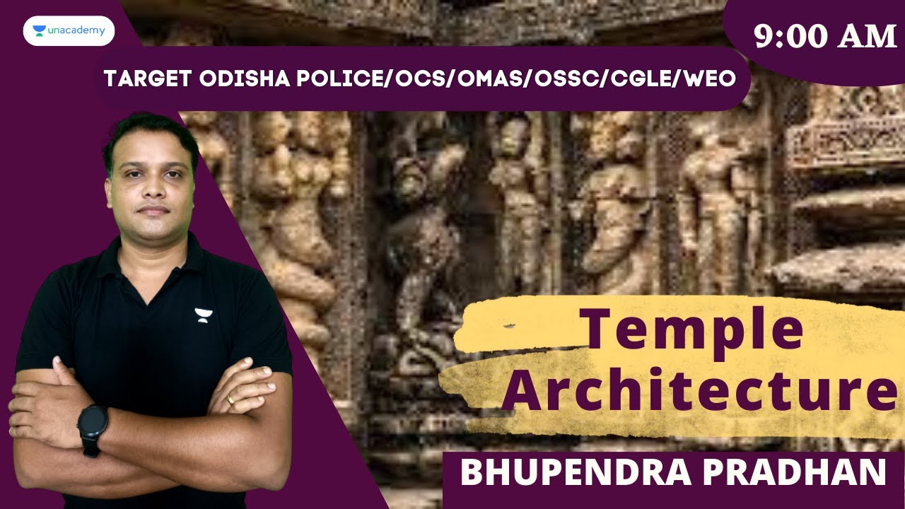Arts & Culture of odisha | Temple Architecture | Odisha Police/OCS/OMAS/OSSC/CGLE/WEO Exams