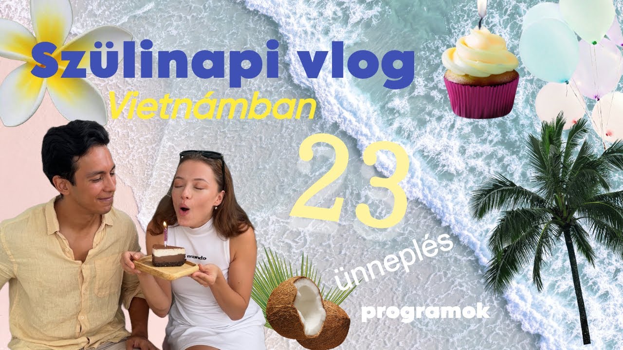 Utazás és szülinap Vietnámban!!!  Legjobb város- Programok- Ünneplés- Ételek- Da Nang