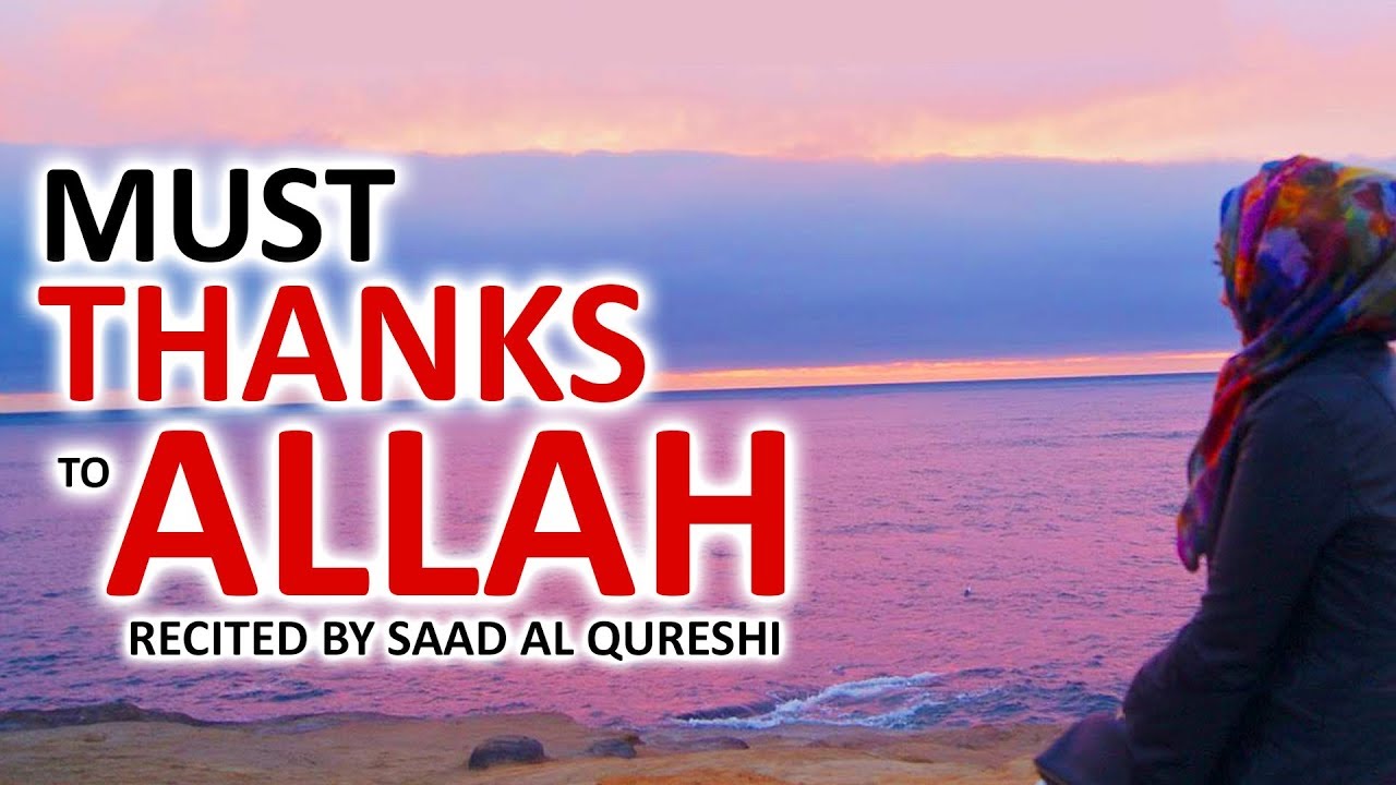 BEST DUA TO THANKS ALLAH ♥ ᴴᴰ - MUST LISTEN DAILY !!!