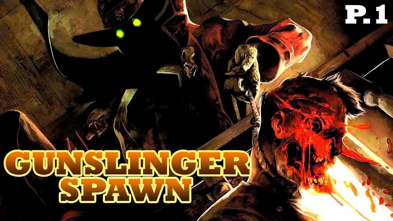 LA LEYENDA DEL GUNSLINGER SPAWN (Parte 1) - MaxiLunaPMY