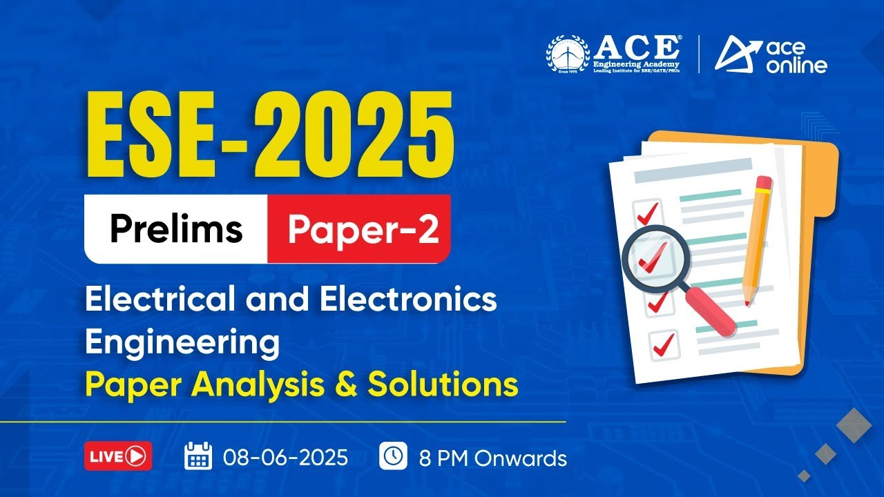 ESE 2025 Prelims Paper-2 | Electrical Engineering Question Paper Analysis & Solutions | ACE Online