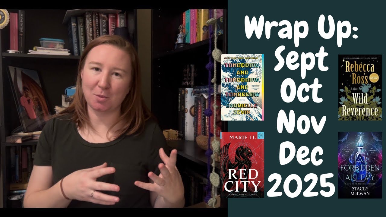 Reading Wrap Up - Sept, Oct, Nov, Dec 2025