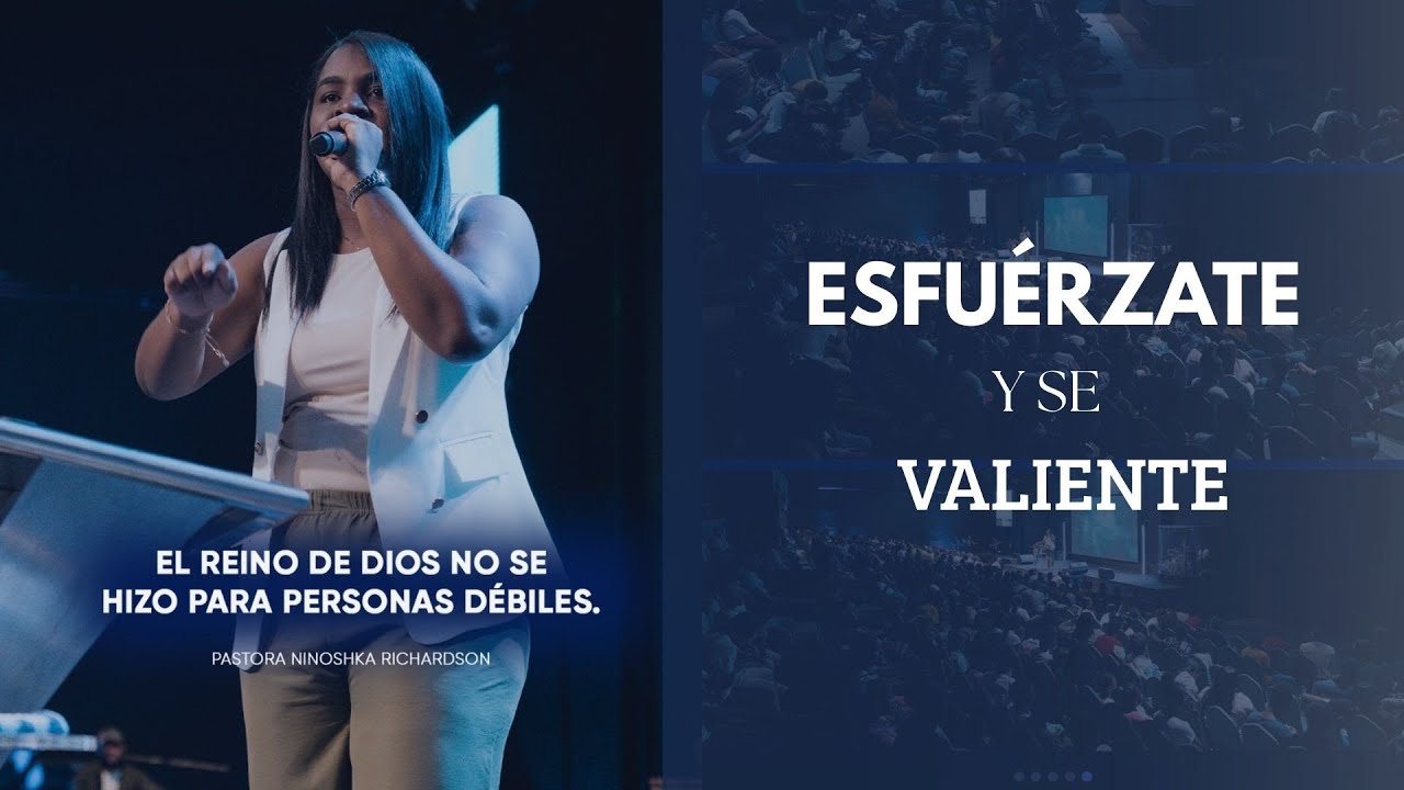 ESFUERZATE Y S&Eacute; VALIENTE | Pastora Nynoshka de Richardson | Ciudad Gp