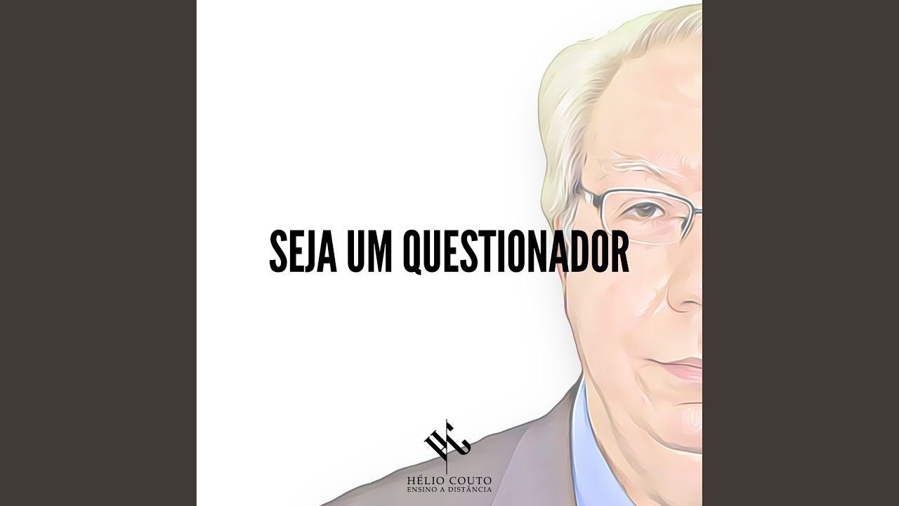 Seja um Questionador