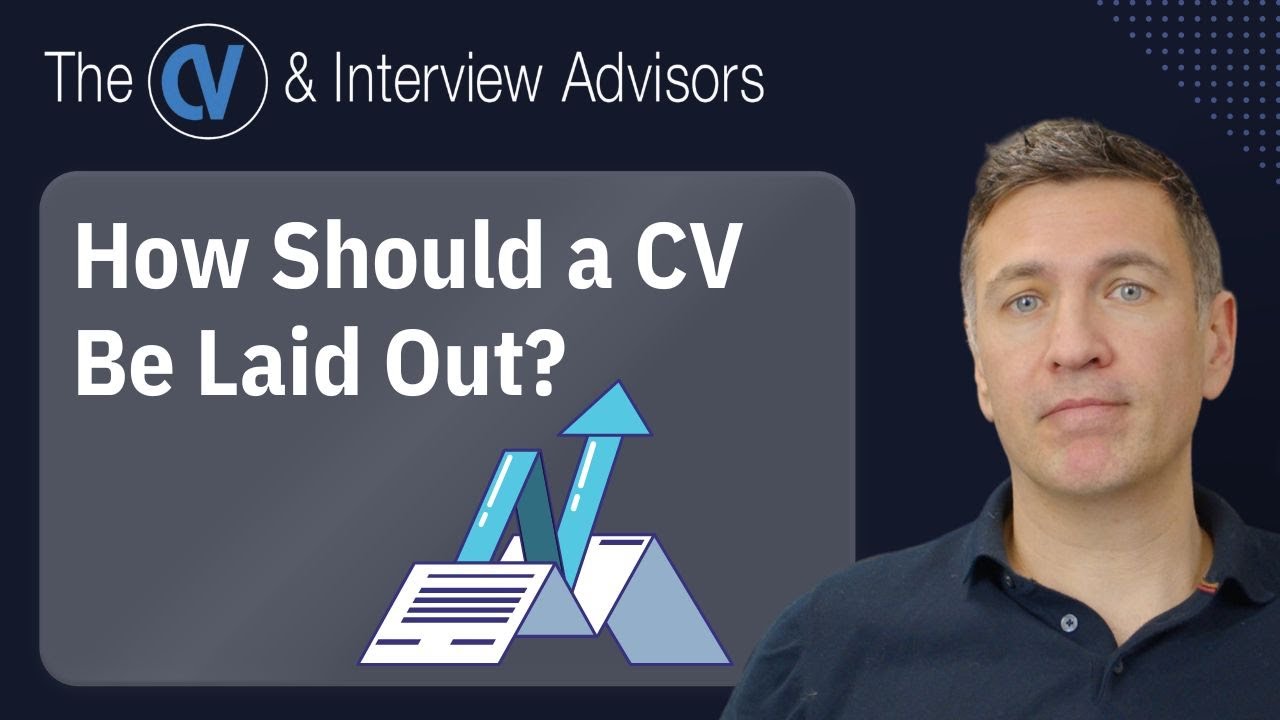How Should a CV Be Laid Out?