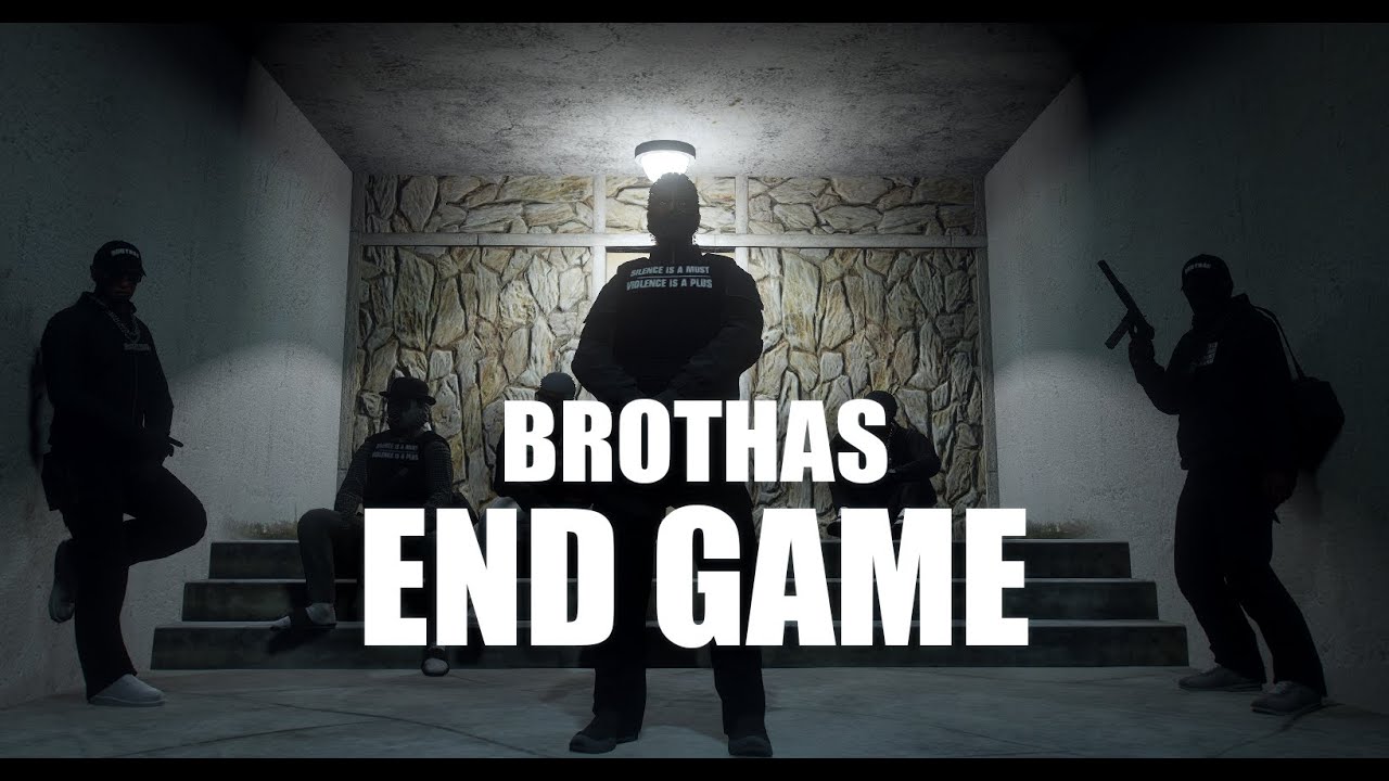 Brothas | END GAME