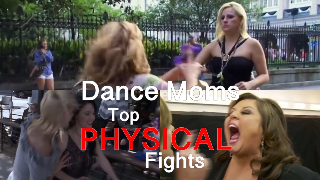 Worst Physical Fights on Dance Moms