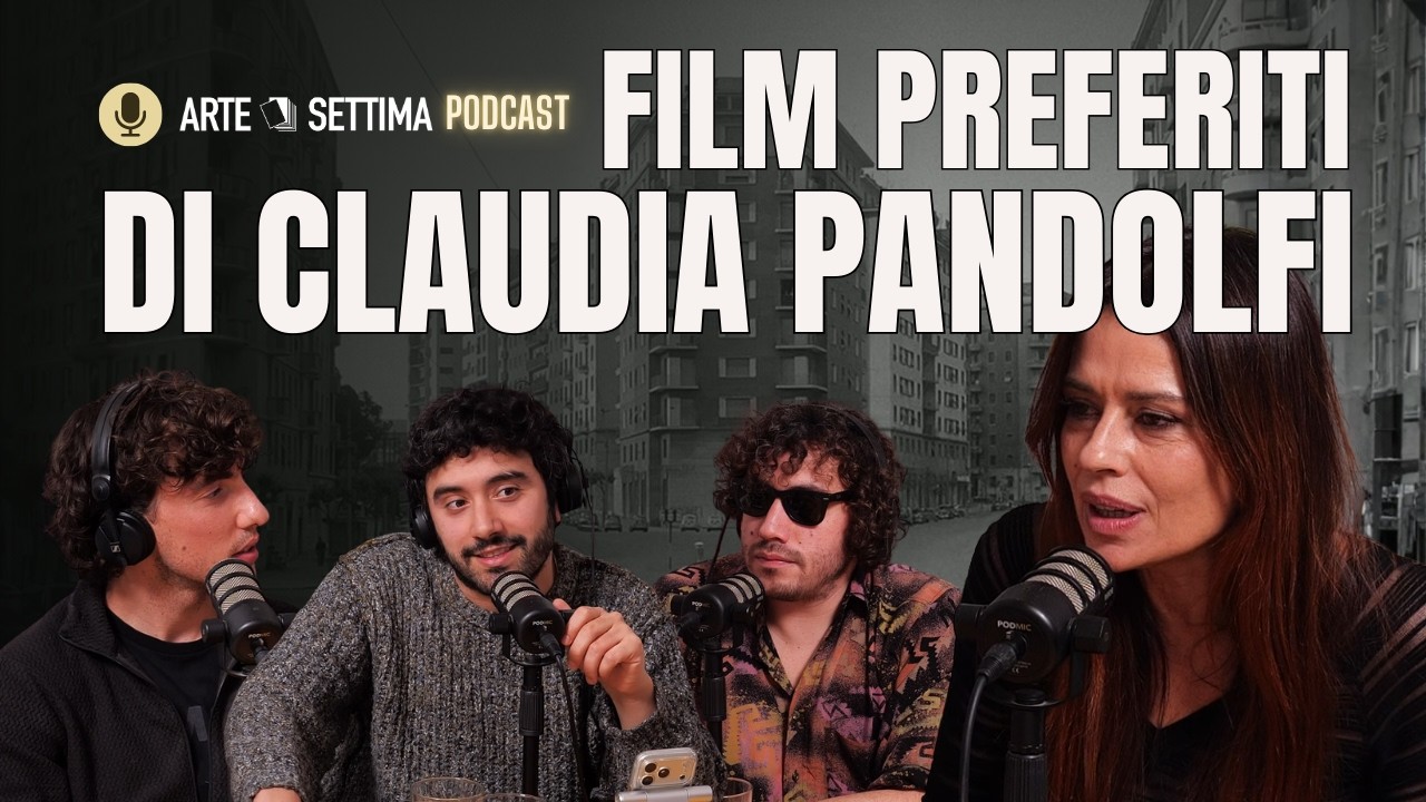 Ep.118 I film preferiti di Claudia Pandolfi