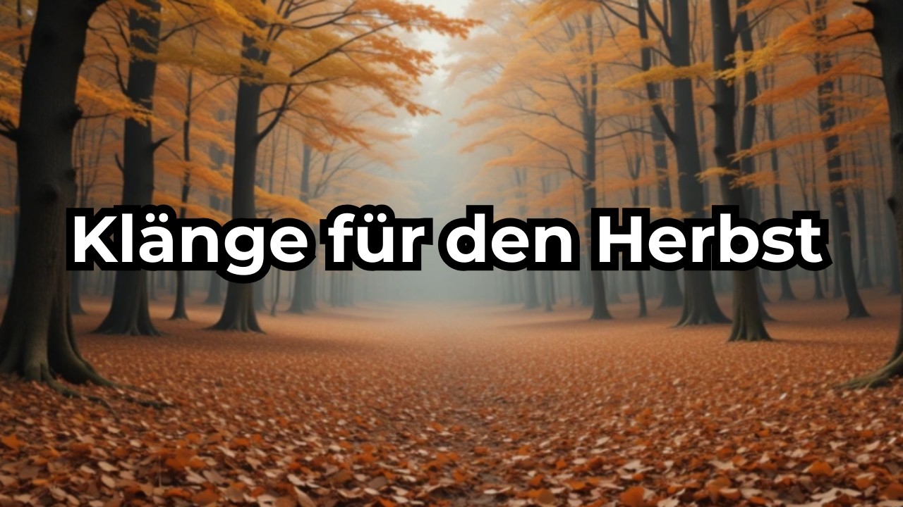 Entspannte Klänge für den Herbst