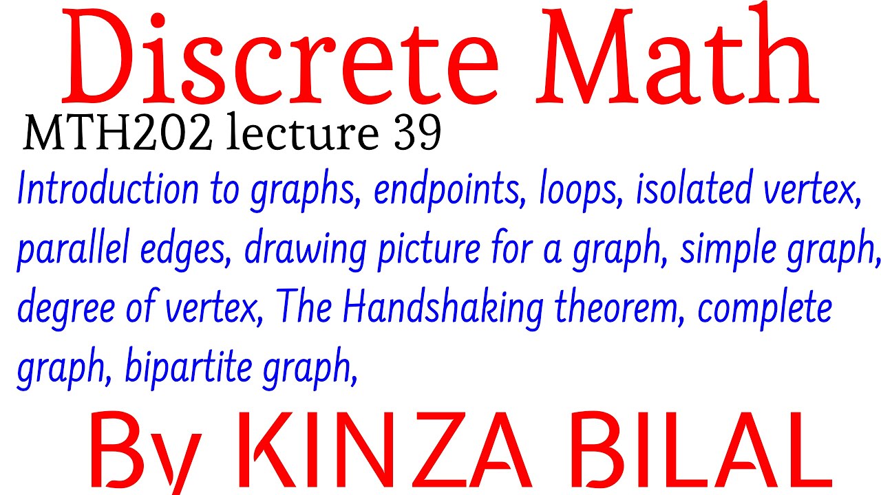 Discrete Math#39 | Introduction to graphs | Handshaking theorem | Bipartite graph | Complete graph