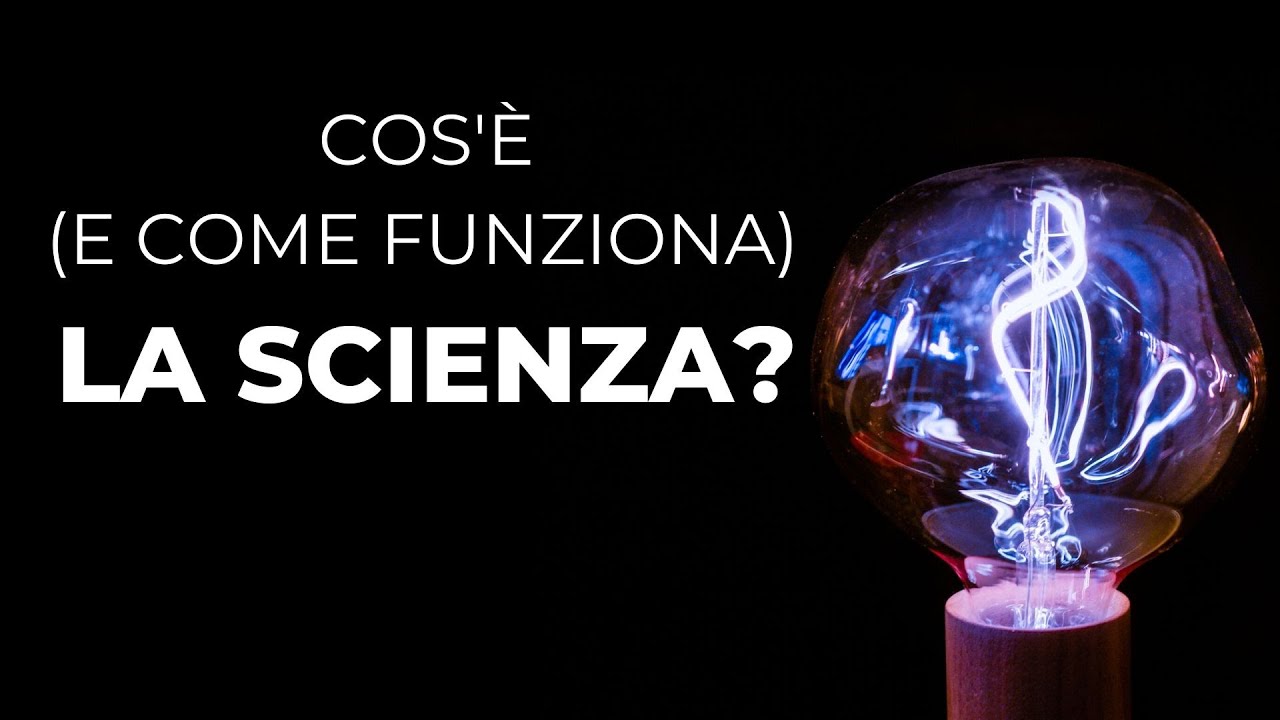 Cos'è (e come funziona) la scienza?