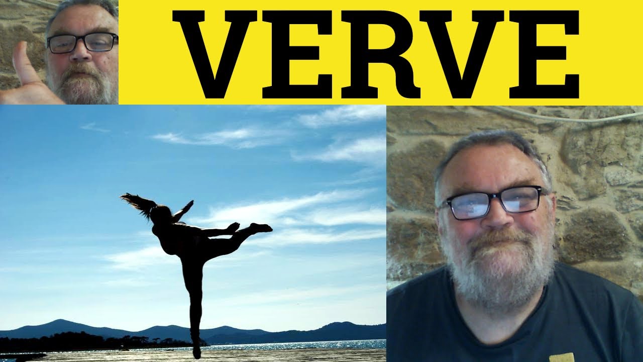 🔵 Verve Meaning - Verve Examples - Verve Definition - C2 Vocabulary