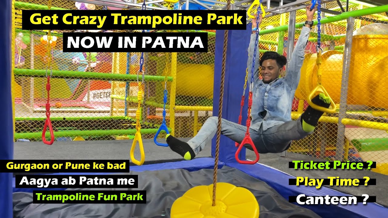 Trampoline Park Now In Patna | पटना में बिहार का पहला Trampoline Park | Entry Price kya hai ?