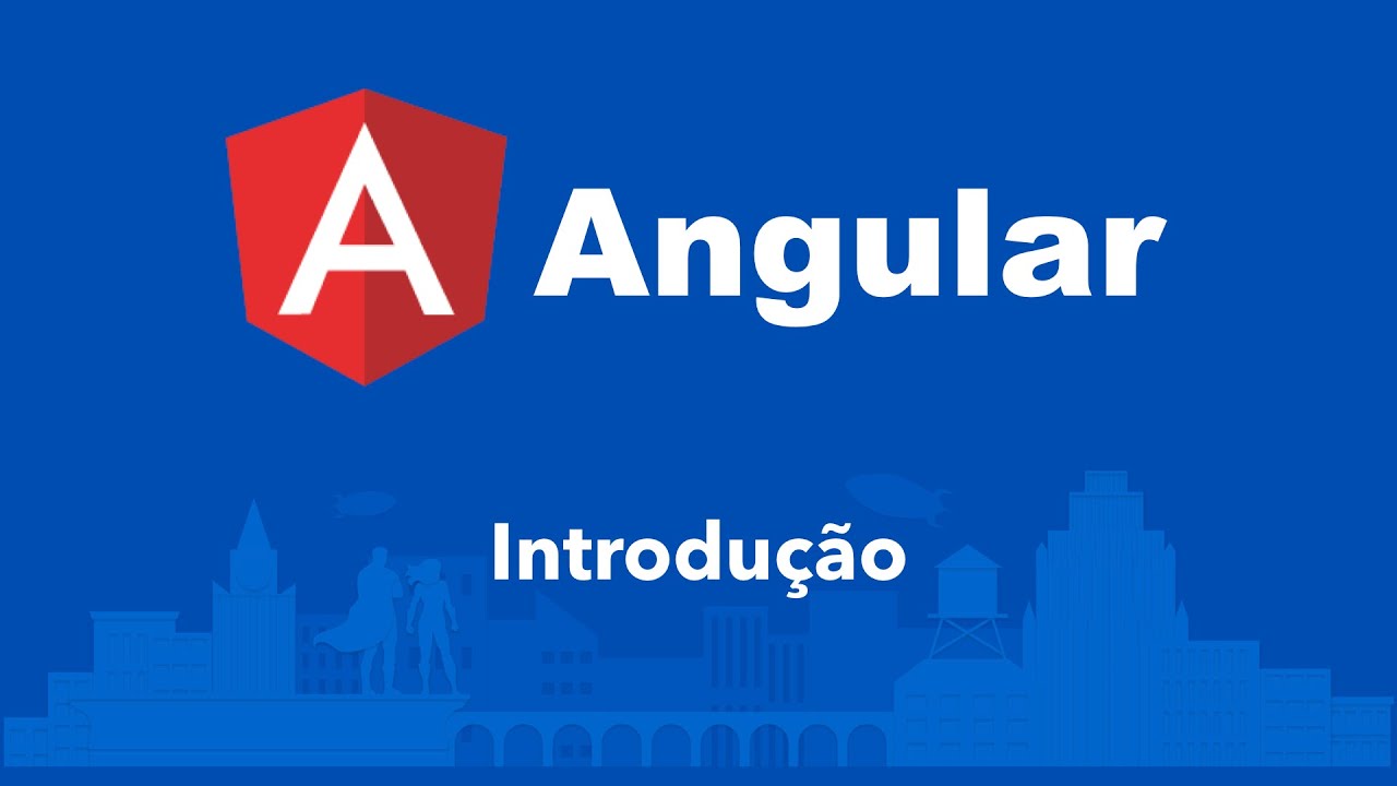 Curso Angular #01: Introdução