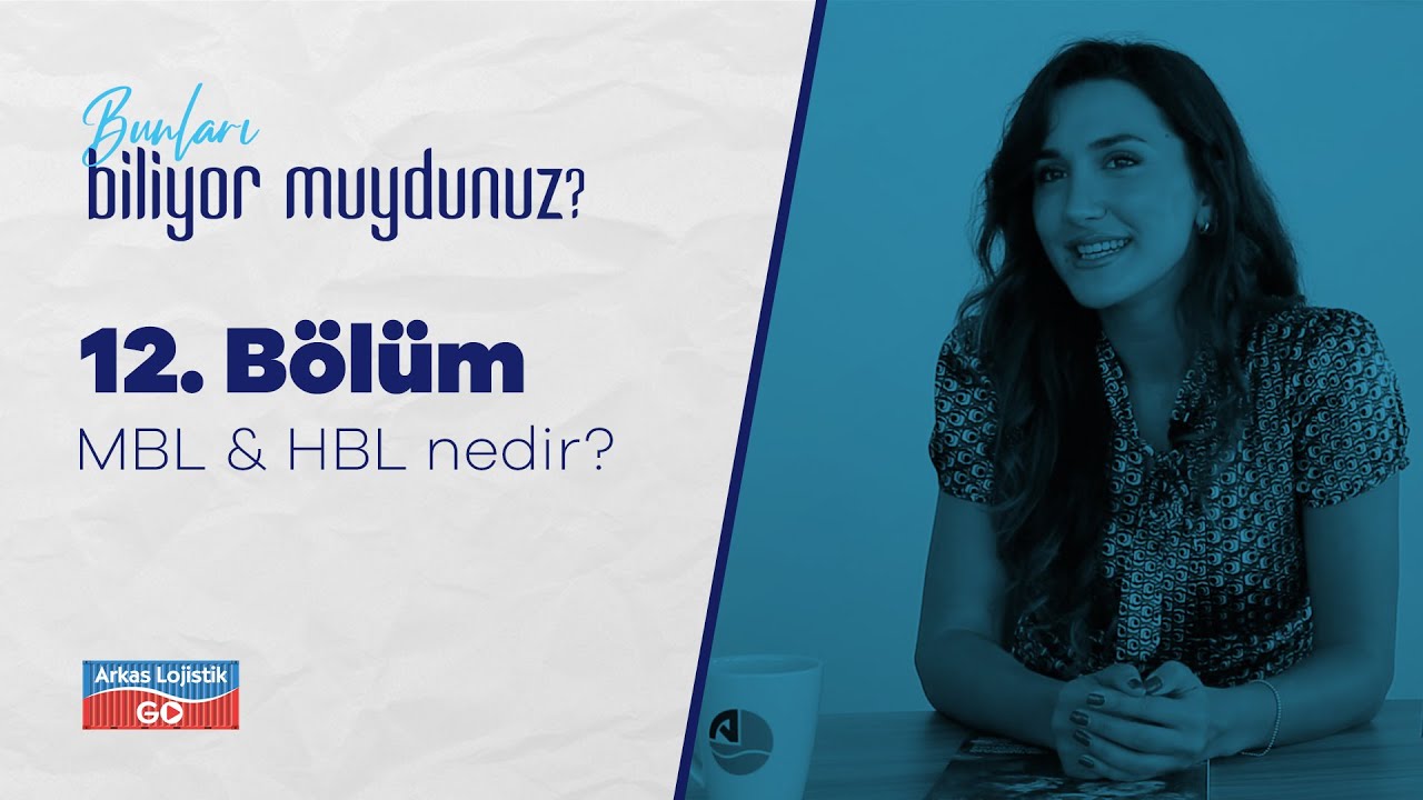 Bunları Biliyor Muydunuz? 12. Bölüm | MBL & HBL Nedir?