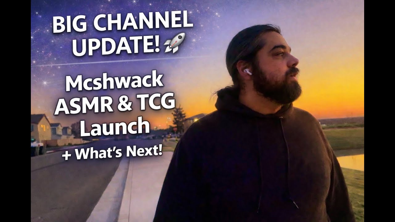 A New Era for Mcshwack | ASMR Channel, TCG Channel & Future Plans